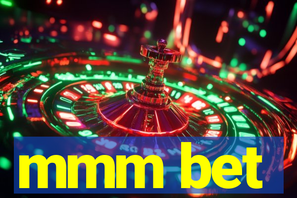 mmm bet